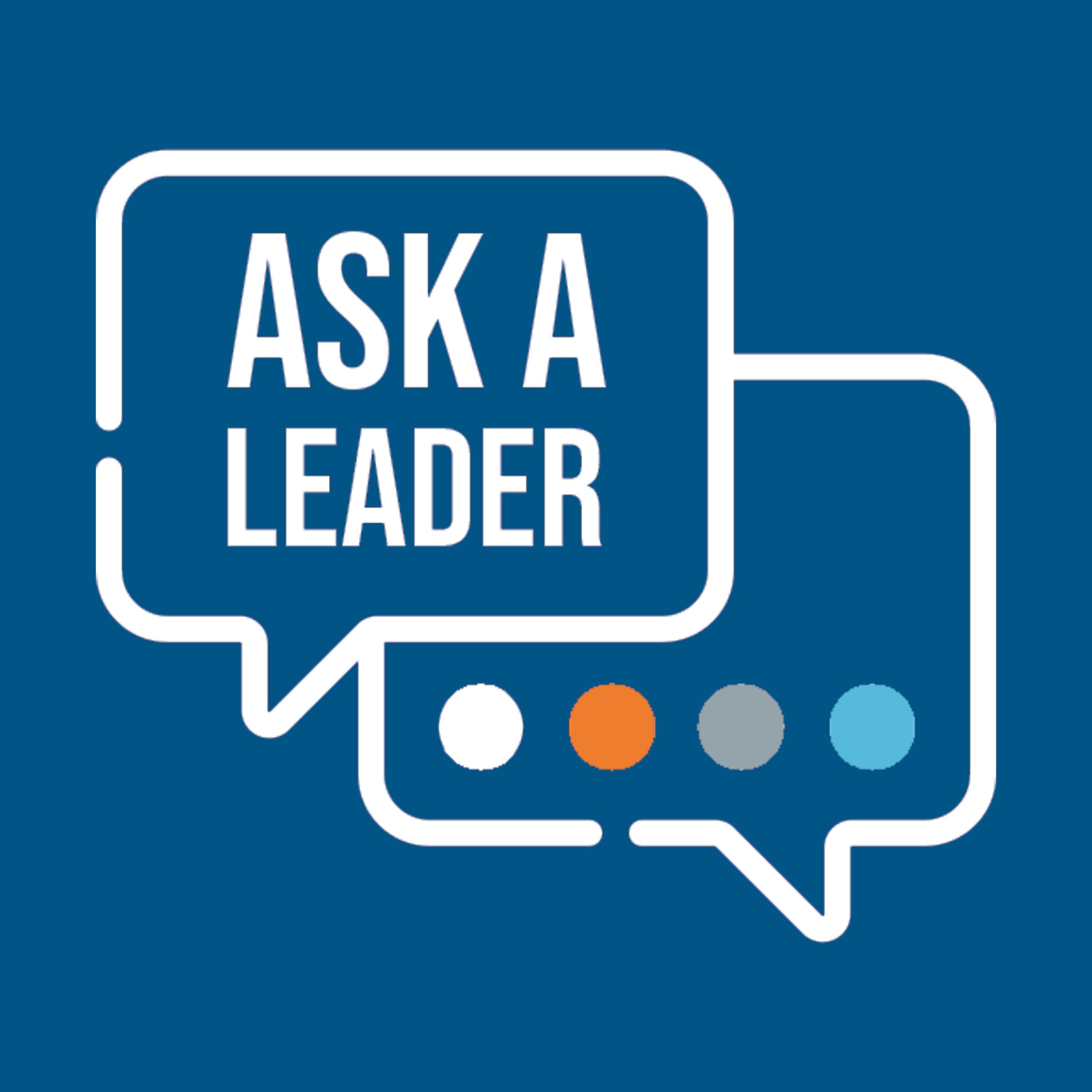 Ask a Leader