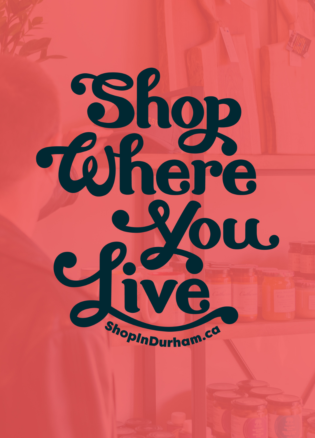Shop Where You Live - Story